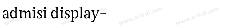 admisi display字体转换